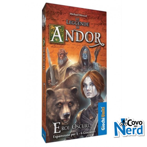 LE LEGGENDE DI ANDOR - Eroi Oscuri